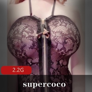 supercoco：大罩杯网红E杯诱人微胖玩具视频2.2G